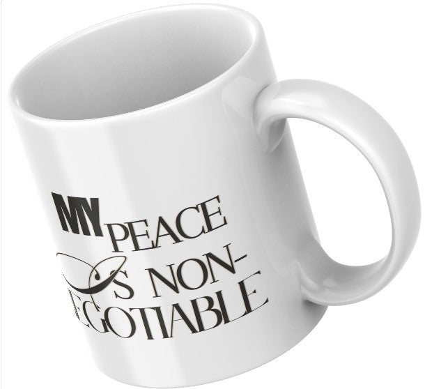 My Peace is Non-Negotiable Mug